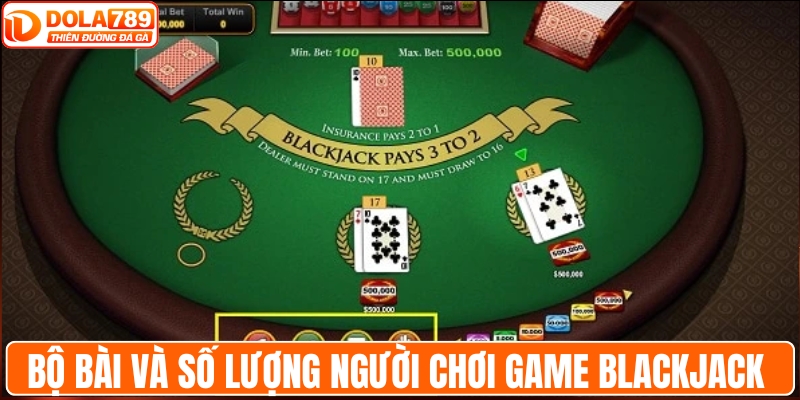 Bộ bài và số lượng người chơi game blackjack trực tuyến