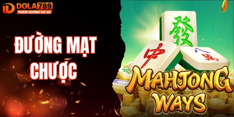 Đường Mạt Chược DOLA789: Game Nổ Hũ Dễ Chơi, Dễ Thắng Lớn