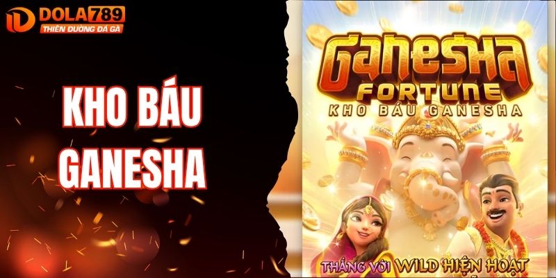 Trải Nghiệm Kho Báu Ganesha - Slot Game Đậm Sắc Ấn Độ
