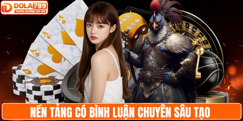 Nền tảng có bình luận chuyên sâu tạo