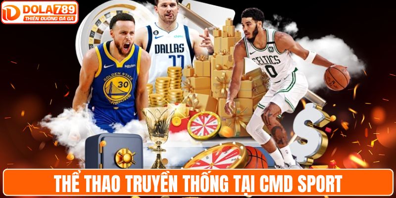 Thể thao truyền thống tại CMD Sport