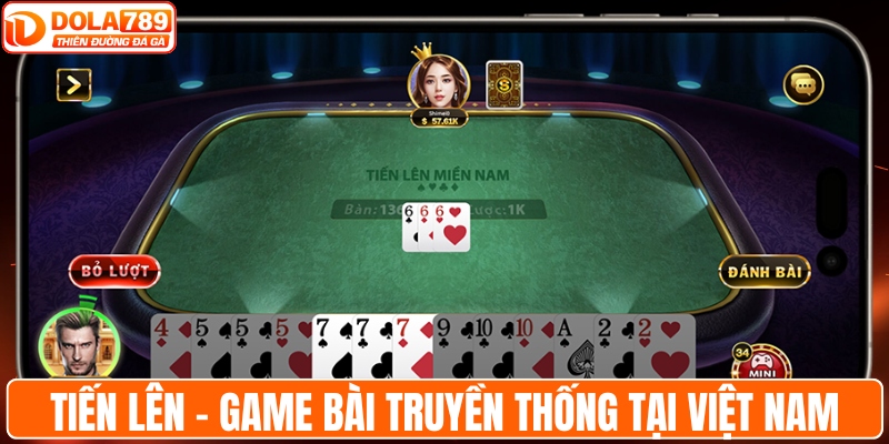 Tiến lên - Game bài truyền thống tại Việt Nam