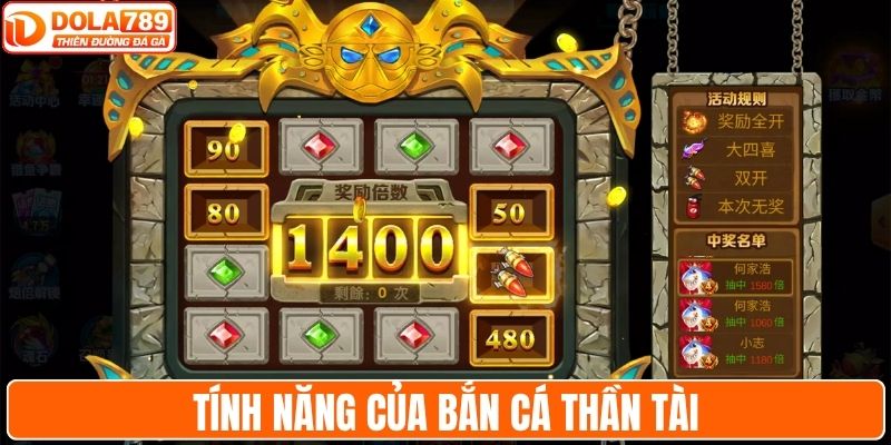 Tính năng của bắn cá thần tài