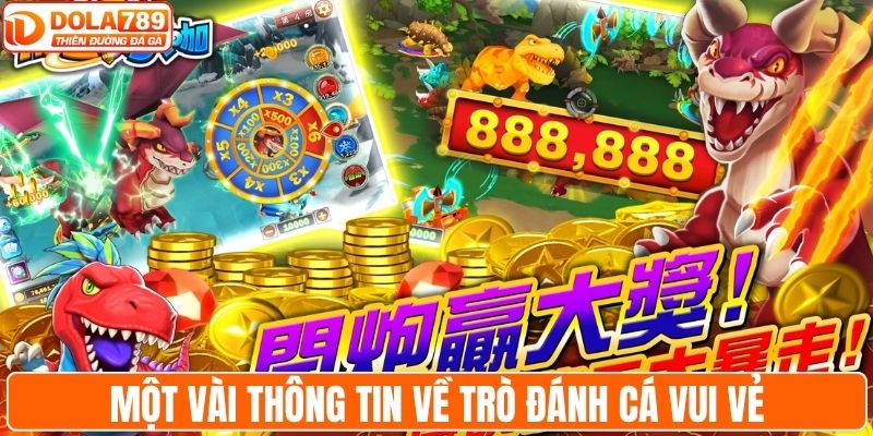 Một vài thông tin về trò đánh cá vui vẻ